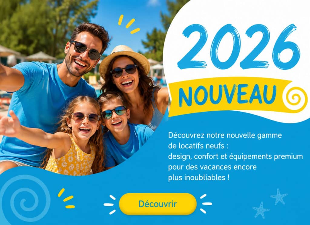 Famille en vacances, nouveaux logements 2026.